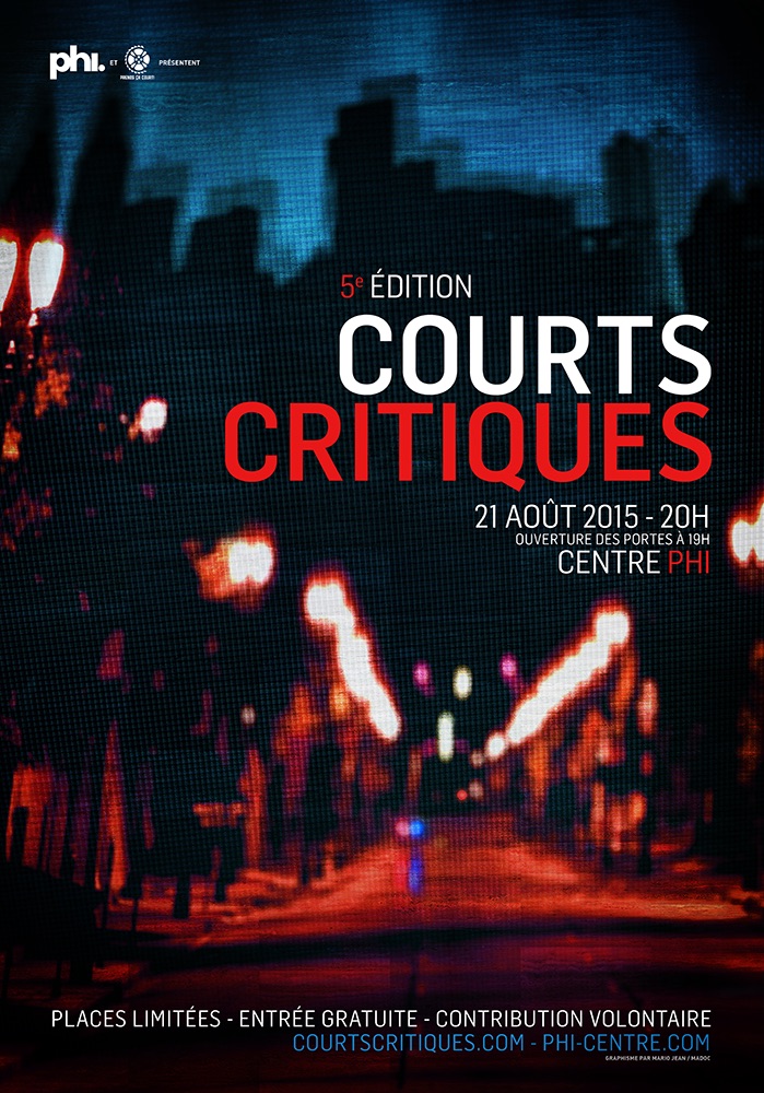 Affiche de Courts Critiques 5 au Centre PHI. Graphisme MADOC / Mario Jean.