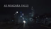 As Niagara Falls [2017] – Short Documentary